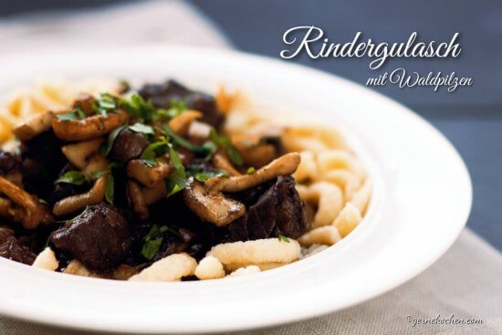 Rindergulasch mit Waldpilzen