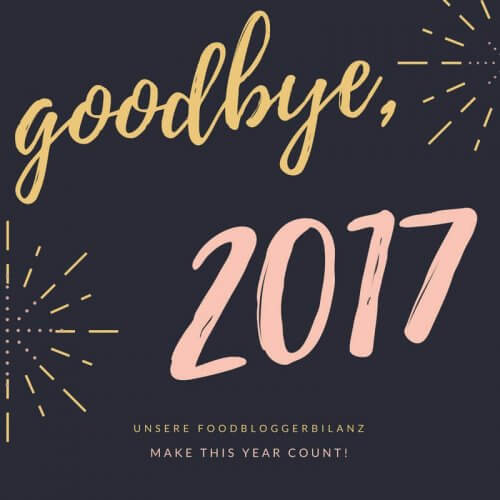 Unsere #Foodblogbilanz17 – Der Jahresrückblick